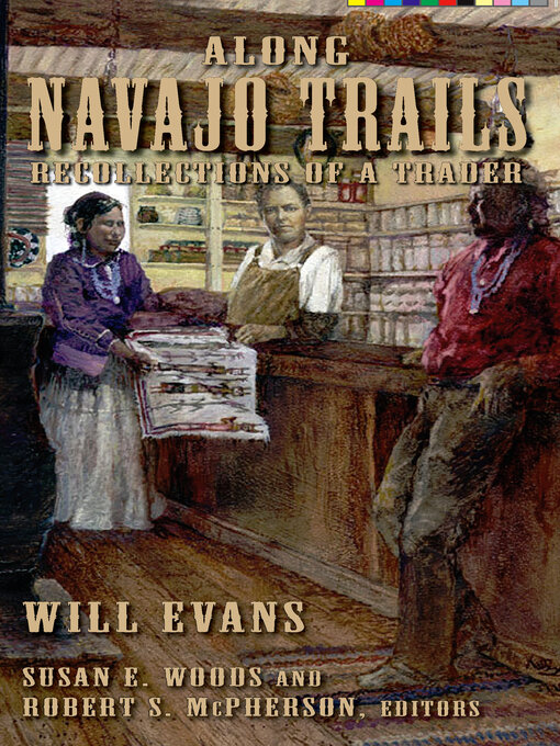 Title details for Along Navajo Trails by Will Evans - Available